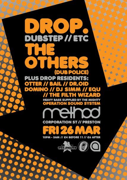 dropflyermarch2010 DROP, the regular dubstep promotion night